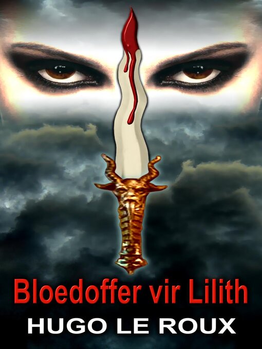 Title details for Bloedoffer vir Lilith by Hugo Le Roux - Available
